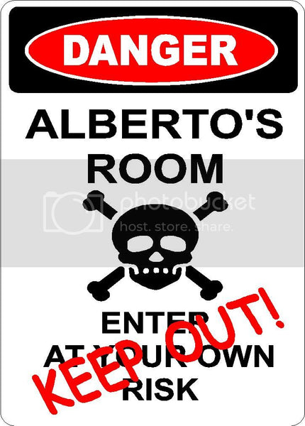 ALBERTO Danger enter at own risk KEEP OUT room  9" x 12" Aluminum novelty parking sign wall décor art  for indoor or outdoor use.