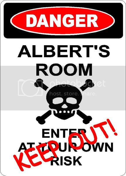 ALBERT Danger enter at own risk KEEP OUT room  9" x 12" Aluminum novelty parking sign wall décor art  for indoor or outdoor use.