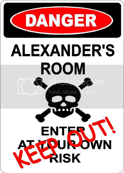 ALEXANDER Danger enter at own risk KEEP OUT room  9" x 12" Aluminum novelty parking sign wall décor art  for indoor or outdoor use.