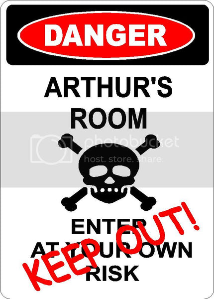 ARTHUR Danger enter at own risk KEEP OUT room  9" x 12" Aluminum novelty parking sign wall décor art  for indoor or outdoor use.