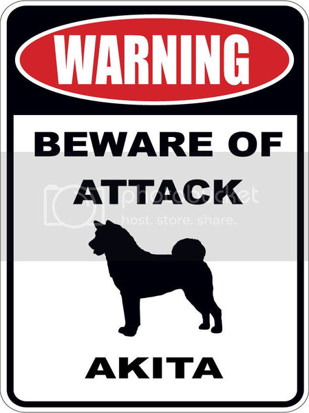 Warning Beware of ATTACK    AKITA dog lover 9"x12" aluminum novelty parking sign.