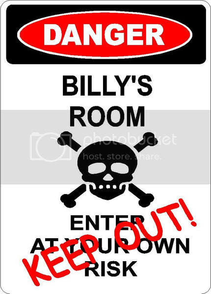 BILLY Danger enter at own risk KEEP OUT room  9" x 12" Aluminum novelty parking sign wall décor art  for indoor or outdoor use.