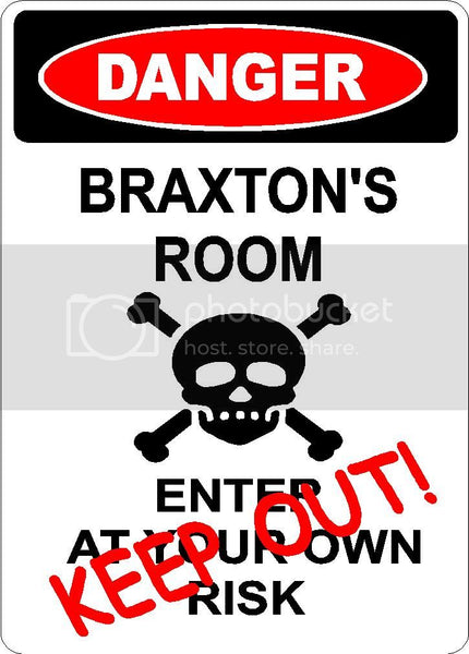 BRAXTON Danger enter at own risk KEEP OUT room  9" x 12" Aluminum novelty parking sign wall décor art  for indoor or outdoor use.