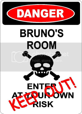 BRUNO Danger enter at own risk KEEP OUT room  9" x 12" Aluminum novelty parking sign wall décor art  for indoor or outdoor use.
