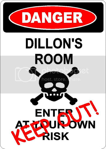 DILLON Danger enter at own risk KEEP OUT room  9" x 12" Aluminum novelty parking sign wall décor art  for indoor or outdoor use.