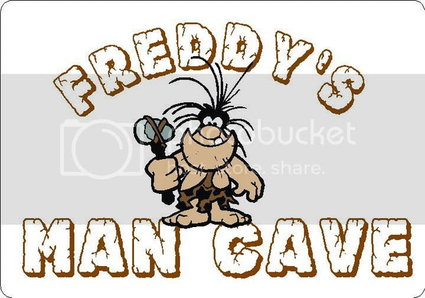 FREDDY Man Cave 9"x12" Aluminum novelty parking sign wall decor.