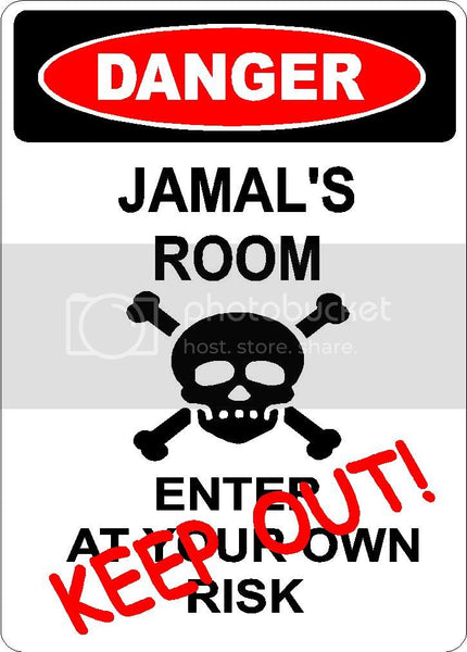 JAMAL Danger enter at own risk KEEP OUT room  9" x 12" Aluminum novelty parking sign wall décor art  for indoor or outdoor use.