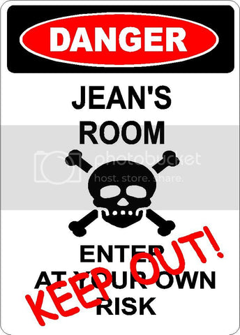 JEAN Danger enter at own risk KEEP OUT room  9" x 12" Aluminum novelty parking sign wall décor art  for indoor or outdoor use.