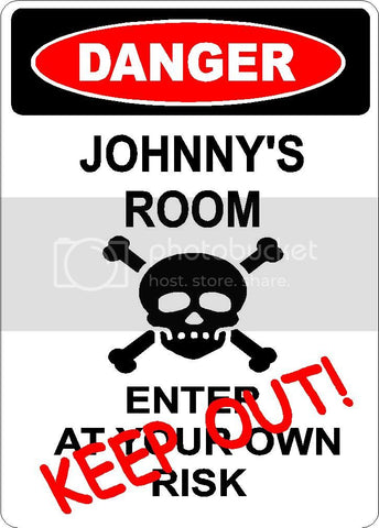 JOHNNY Danger enter at own risk KEEP OUT room  9" x 12" Aluminum novelty parking sign wall décor art  for indoor or outdoor use.