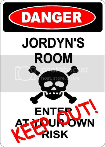 JORDYN Danger enter at own risk KEEP OUT room  9" x 12" Aluminum novelty parking sign wall décor art  for indoor or outdoor use.