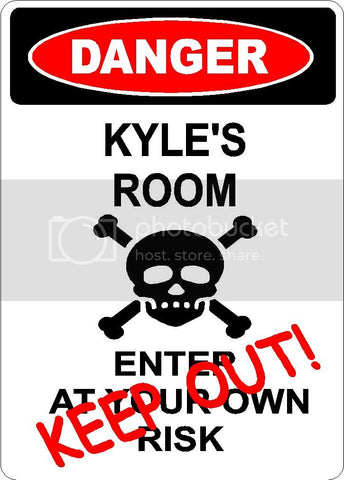 KYLE Danger enter at own risk KEEP OUT room  9" x 12" Aluminum novelty parking sign wall décor art  for indoor or outdoor use.