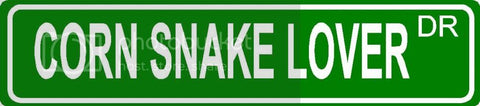 CORN SNAKE LOVER Green 4" x 18" ALUMINUM animal novelty street sign great for indoor or outdoor long term use.