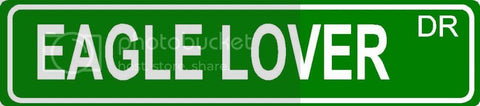 EAGLE LOVER Green 4" x 18" ALUMINUM animal novelty street sign great for indoor or outdoor long term use.