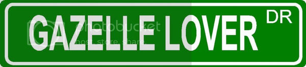 GAZELLE LOVER Green 4" x 18" ALUMINUM animal novelty street sign great for indoor or outdoor long term use.