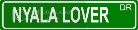 NYALA LOVER Green 4" x 18" ALUMINUM animal novelty street sign great for indoor or outdoor long term use.