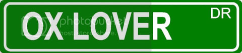 OX LOVER Green 4" x 18" ALUMINUM animal novelty street sign great for indoor or outdoor long term use.