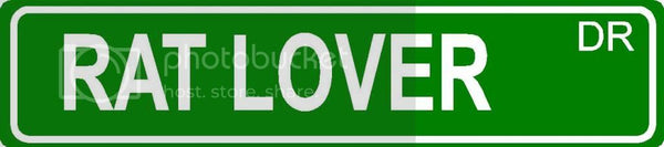 RAT LOVER Green 4" x 18" ALUMINUM animal novelty street sign great for indoor or outdoor long term use.