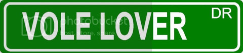 VOLE LOVER Green 4" x 18" ALUMINUM animal novelty street sign great for indoor or outdoor long term use.