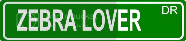 ZEBRA LOVER Green 4" x 18" ALUMINUM animal novelty street sign great for indoor or outdoor long term use.