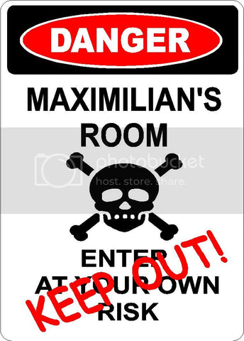 MAXIMILIAN Danger enter at own risk KEEP OUT room  9" x 12" Aluminum novelty parking sign wall décor art  for indoor or outdoor use.