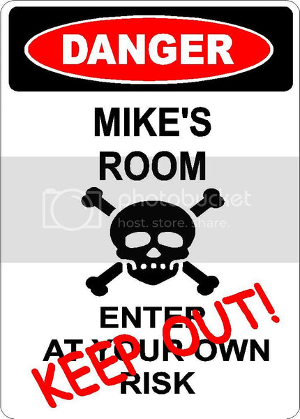 MIKE Danger enter at own risk KEEP OUT room  9" x 12" Aluminum novelty parking sign wall décor art  for indoor or outdoor use.