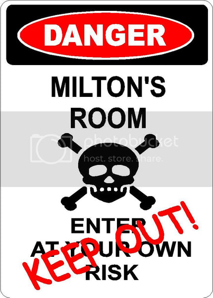 MILTON Danger enter at own risk KEEP OUT room  9" x 12" Aluminum novelty parking sign wall décor art  for indoor or outdoor use.