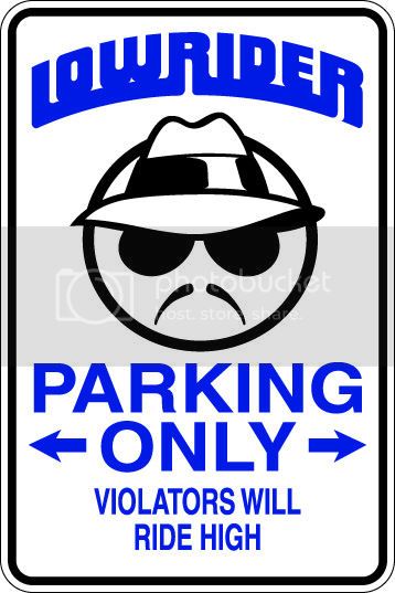 9"x12" Aluminum  lowrider ride high  funny  parking sign for indoors or outdoors