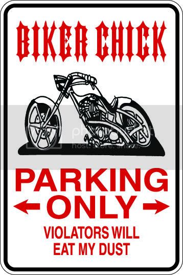 9"x12" Aluminum  biker chic motorcycle  funny  parking sign for indoors or outdoors