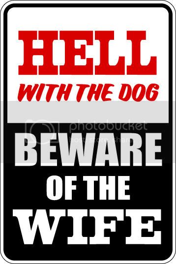 9"x12" Aluminum  hell with dog beware of the wife  funny  parking sign for indoors or outdoors