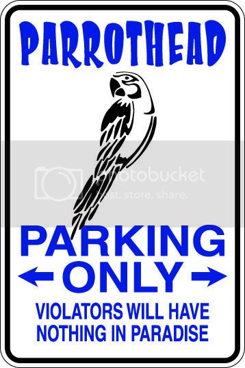 9"x12" Aluminum  parrothead  funny  parking sign for indoors or outdoors