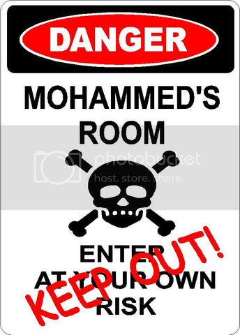 MOHAMMED Danger enter at own risk KEEP OUT room  9" x 12" Aluminum novelty parking sign wall décor art  for indoor or outdoor use.
