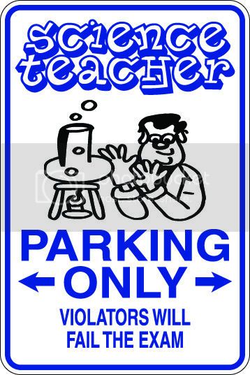 9"x12" Aluminum  science teacher funny  parking sign for indoors or outdoors