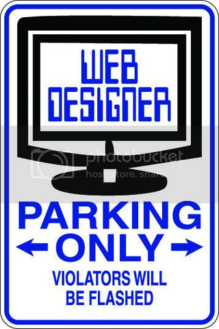 9"x12" Aluminum  web designer  funny  parking sign for indoors or outdoors