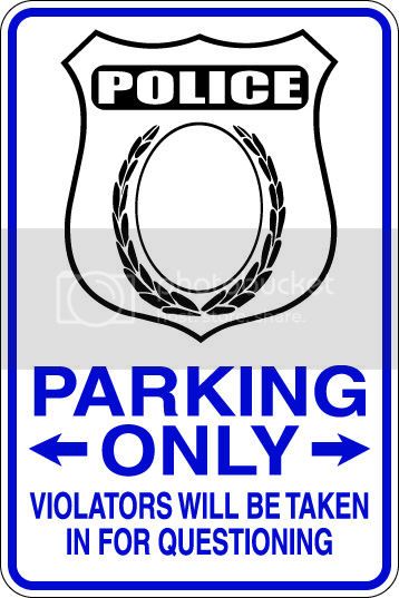 9"x12" Aluminum  police  funny  parking sign for indoors or outdoors