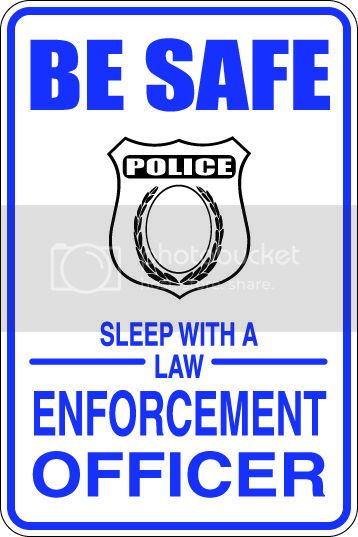 9"x12" Aluminum  be safe sleep with law enforcement  funny  parking sign for indoors or outdoors