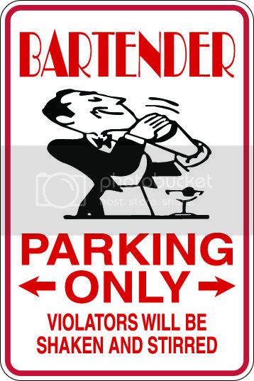 9"x12" Aluminum  bar tender  funny  parking sign for indoors or outdoors