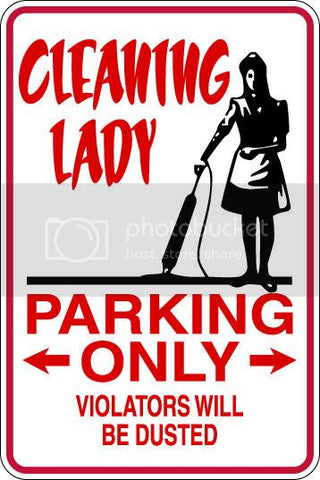 9"x12" Aluminum  maid cleaning lady   funny  parking sign for indoors or outdoors