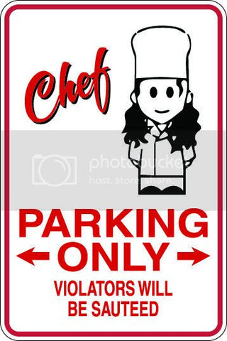 9"x12" Aluminum  chef funny  parking sign for indoors or outdoors