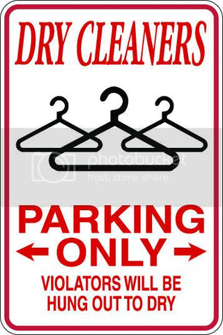 9"x12" Aluminum  dry cleaners hung out  funny  parking sign for indoors or outdoors