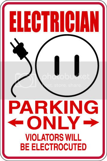 9"x12" Aluminum  electrician  funny  parking sign for indoors or outdoors