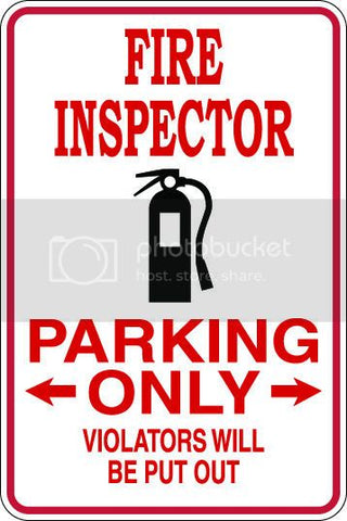 9"x12" Aluminum  fire instpector  funny  parking sign for indoors or outdoors