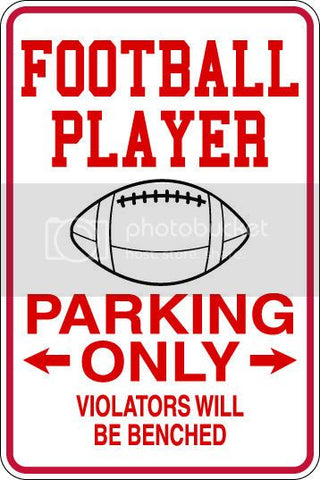 9"x12" Aluminum  football player funny  parking sign for indoors or outdoors