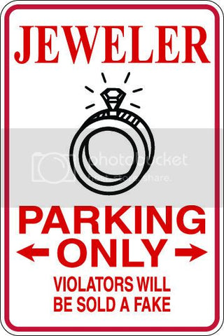 9"x12" Aluminum  jeweler  funny  parking sign for indoors or outdoors