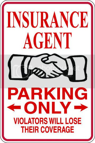 9"x12" Aluminum  insurance agent  funny  parking sign for indoors or outdoors