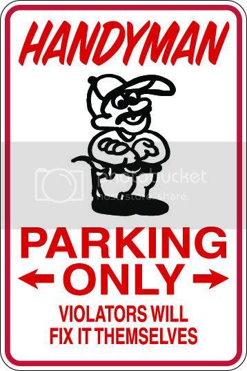 9"x12" Aluminum  handyman  funny  parking sign for indoors or outdoors