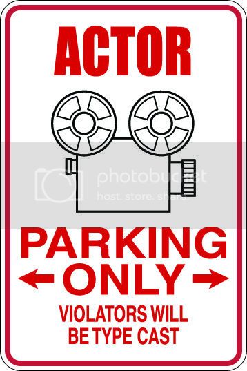 9"x12" Aluminum  actor  funny  parking sign for indoors or outdoors