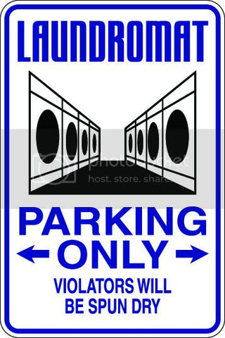 9"x12" Aluminum  laundromat funny  parking sign for indoors or outdoors