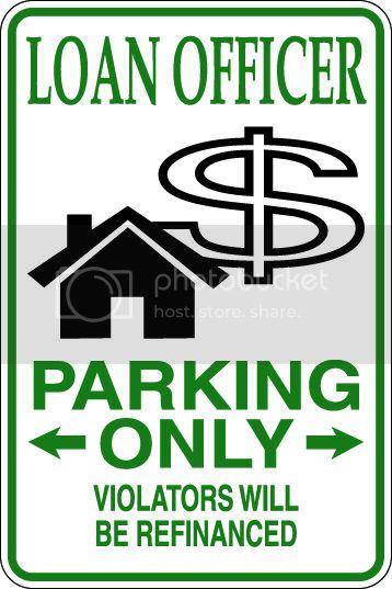 9"x12" Aluminum  loan officer  funny  parking sign for indoors or outdoors