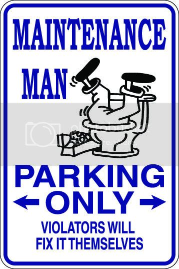 9"x12" Aluminum  maintenance man  funny  parking sign for indoors or outdoors