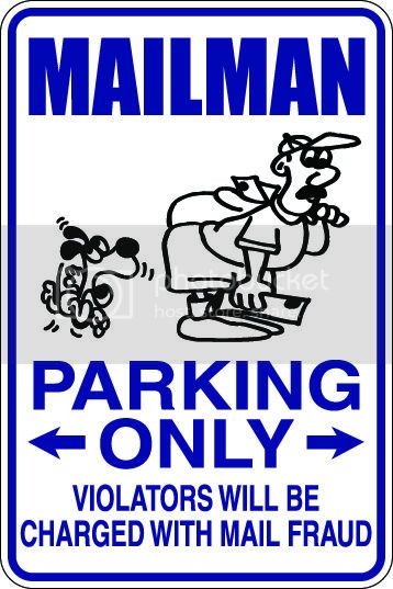 9"x12" Aluminum  mailman  funny  parking sign for indoors or outdoors